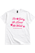 For God So Loved Tee